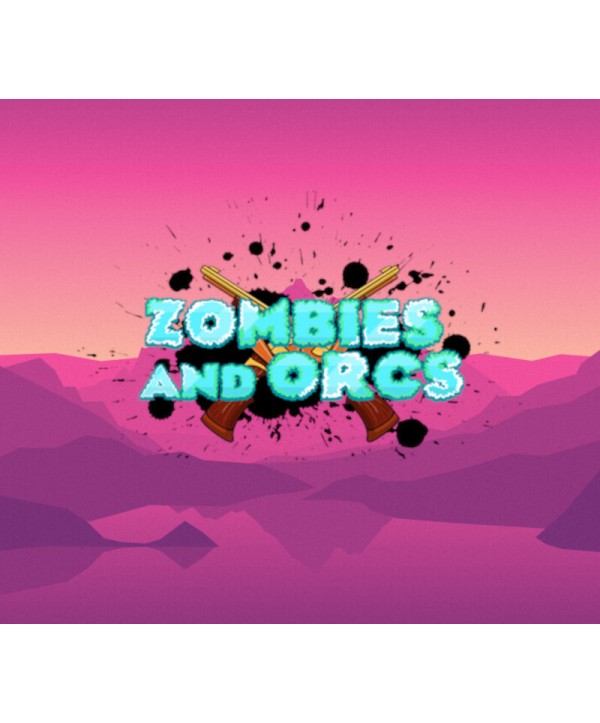 Zombies and Orcs Steam Key GLOBAL